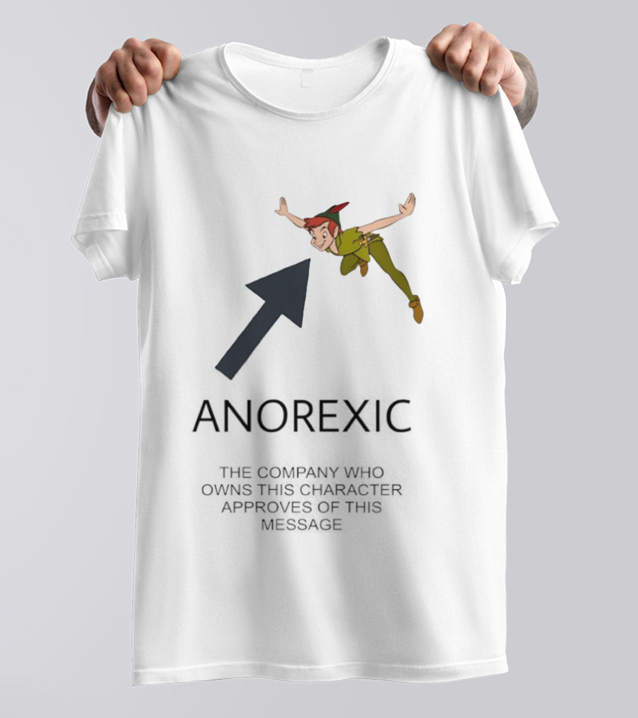 Peter Pan Anorexic Satire With Company Message Approval T-Shirt