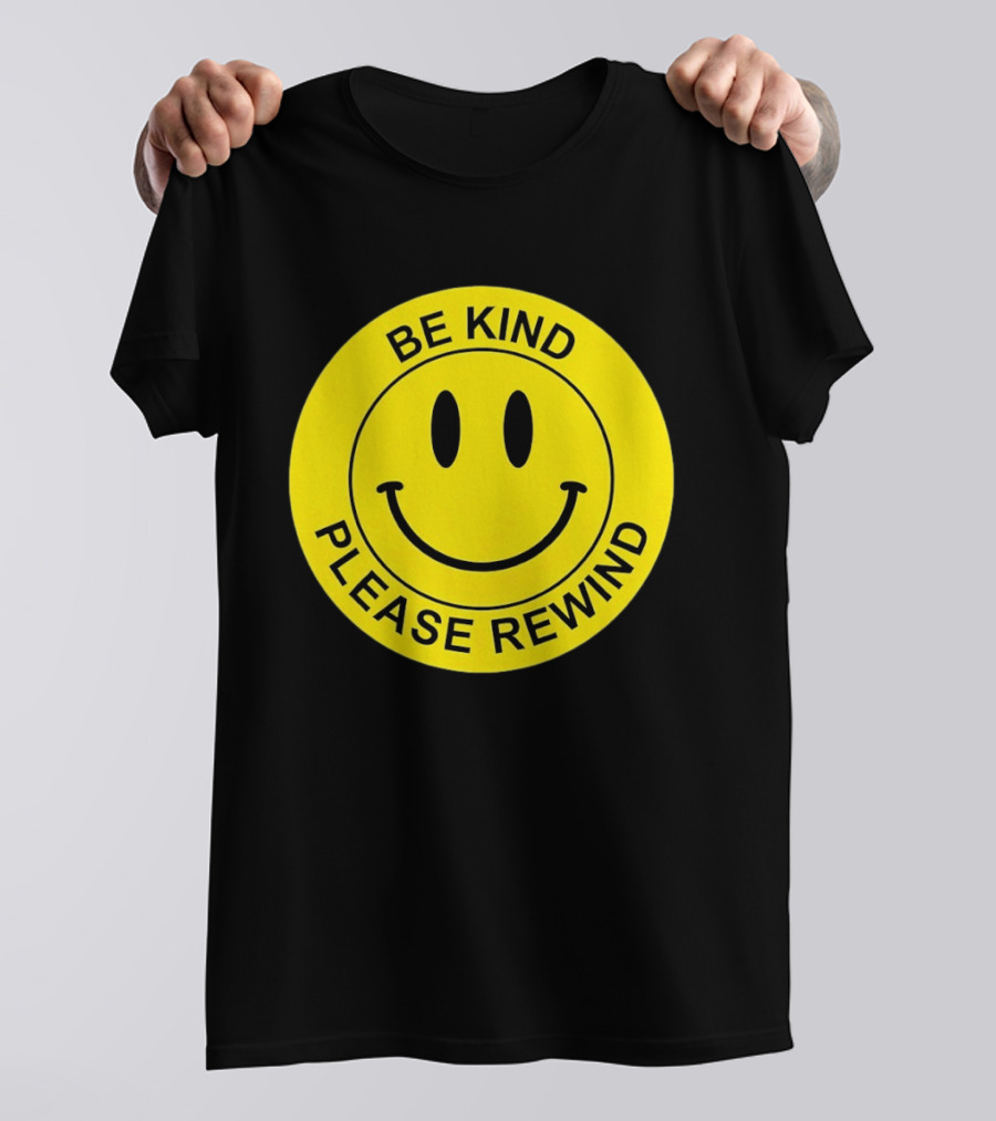 Be Kind Please Rewind Smiley Face Nostalgic Reminder T-Shirt