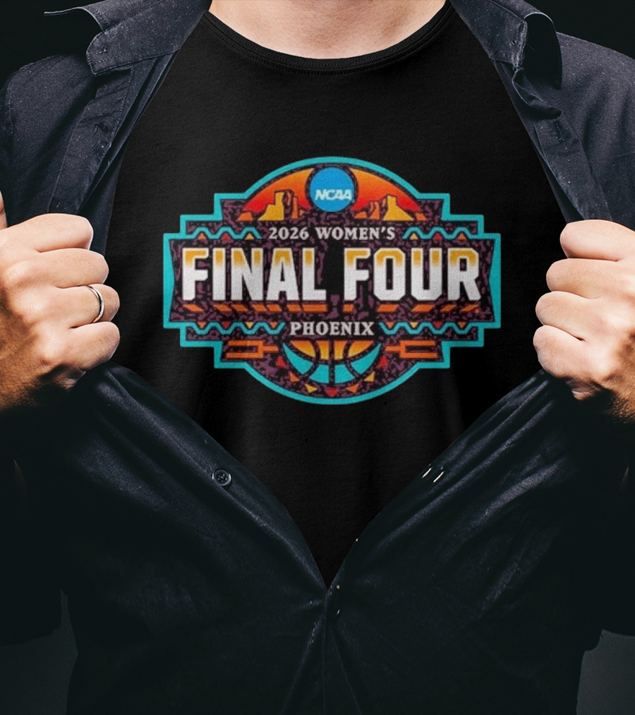 2026 NCAA Women's Final Four Phoenix Basketball Event T-Shirt