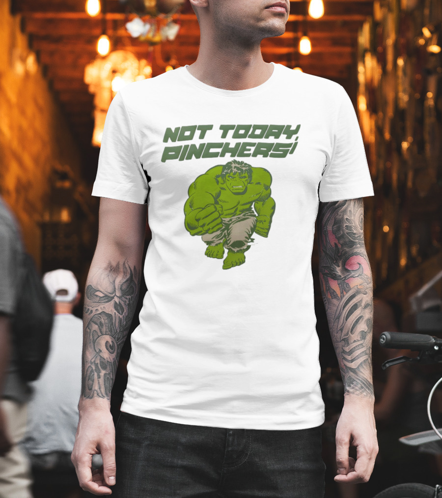 Not Today Pinchers Hulk Comic Style Hulk St Patrick's Day T-Shirt