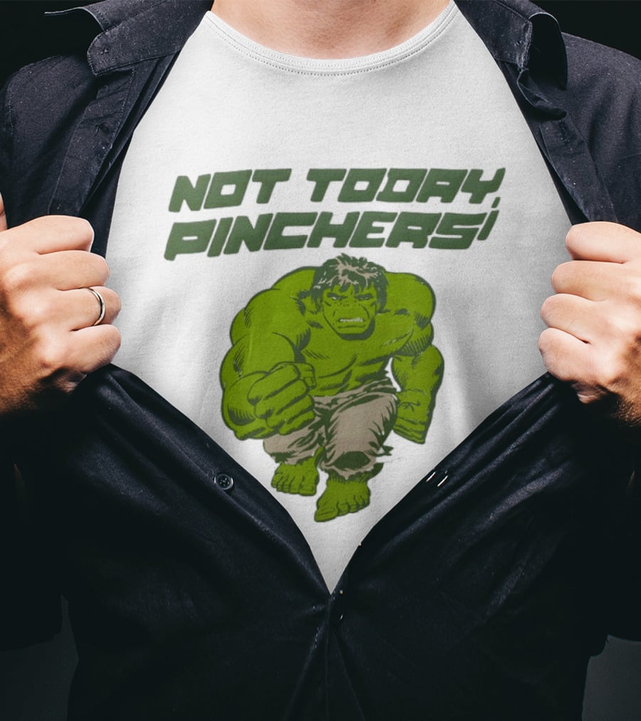 Not Today Pinchers Hulk Comic Style Hulk St Patrick's Day T-Shirt