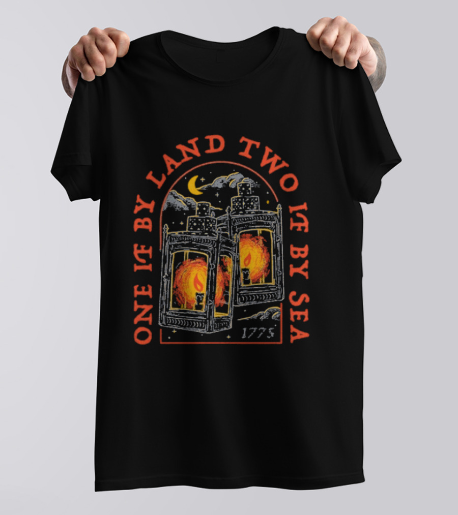 One If By Land Two If By Sea 1775 Lanterns Historic Symbolism T-Shirt