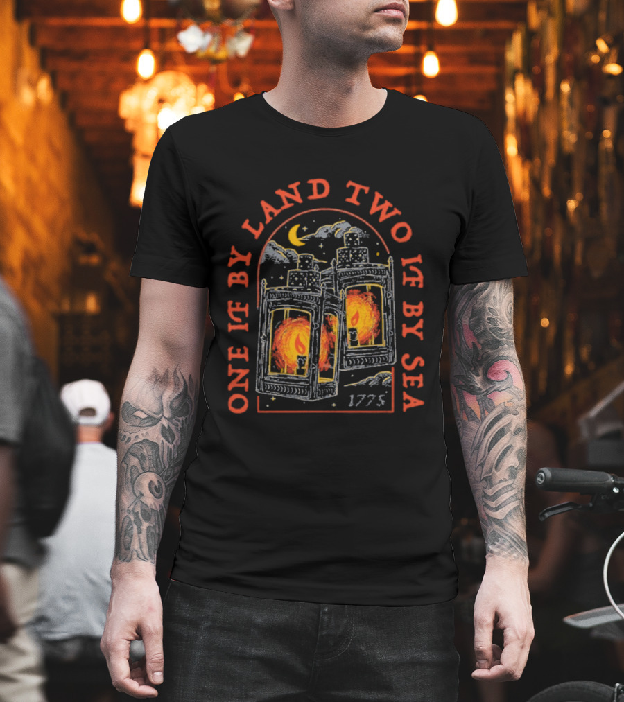 One If By Land Two If By Sea 1775 Lanterns Historic Symbolism T-Shirt