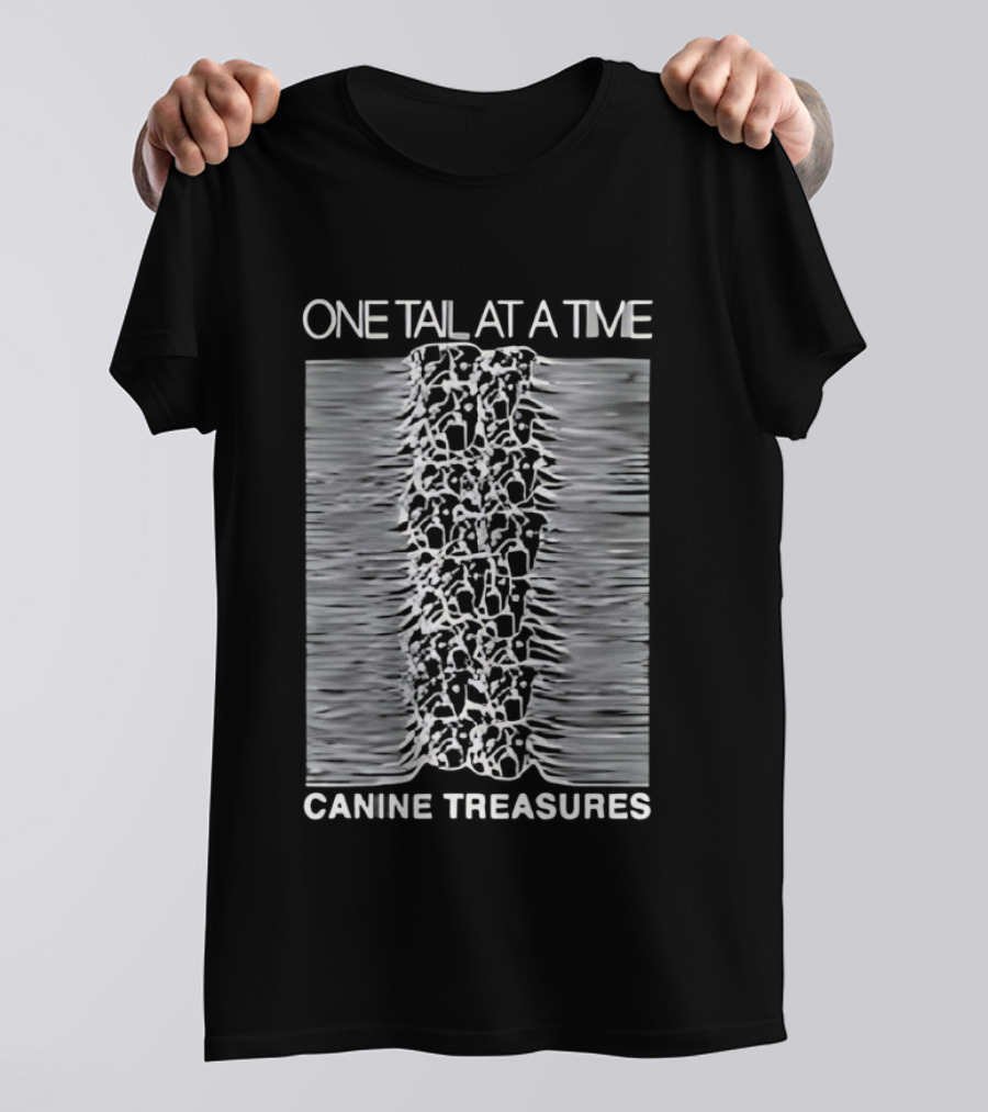 One Tail At A Time Canine Treasures T-Shirt