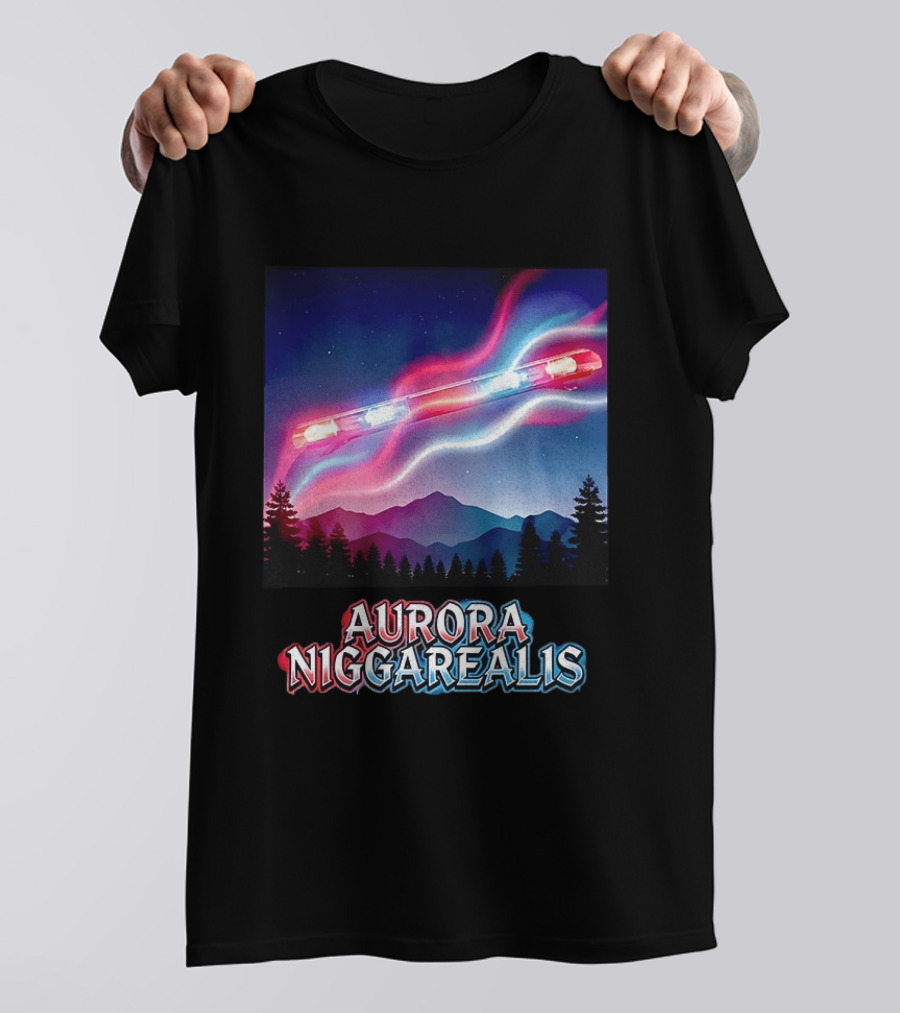 Aurora Niggarealis Northern Lights Police Siren Landscape T-Shirt