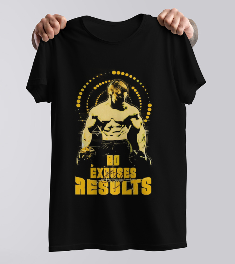 No Excuses Results Man Holding Dumbbell Strength Motivation T-Shirt