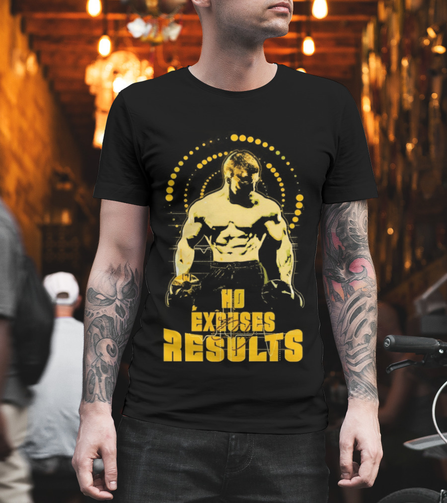 No Excuses Results Man Holding Dumbbell Strength Motivation T-Shirt