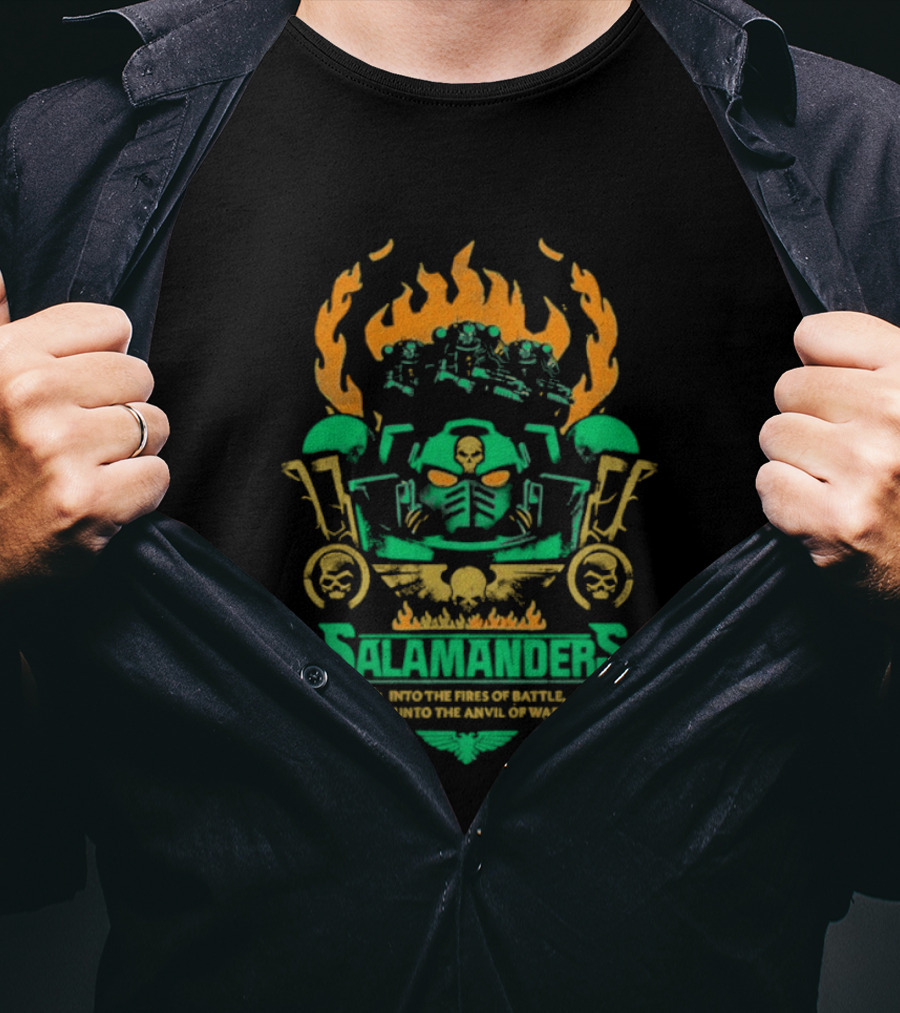 Salamanders Warhammer Into The Fires Of Battle Unto The Anvil Of War Flames And Skulls T-Shirt