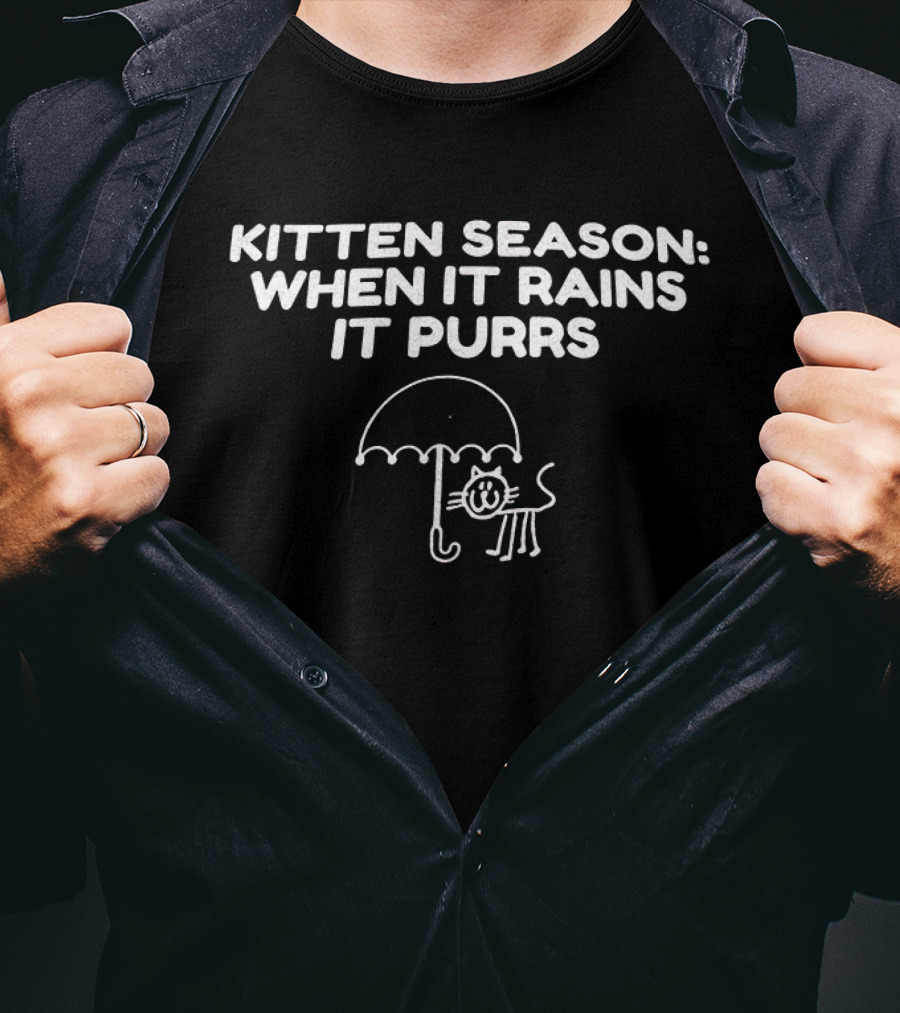 Kitten Season When It Rains It Purrs Umbrella Cat T-Shirt