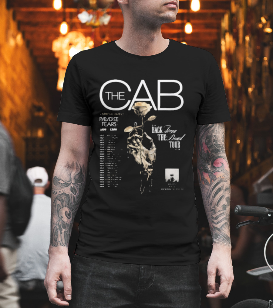 The Cab Back From The Dead Tour 2026 Chasing Crowns Paradise Fears Special Guest Dates Hand Rose T-Shirt