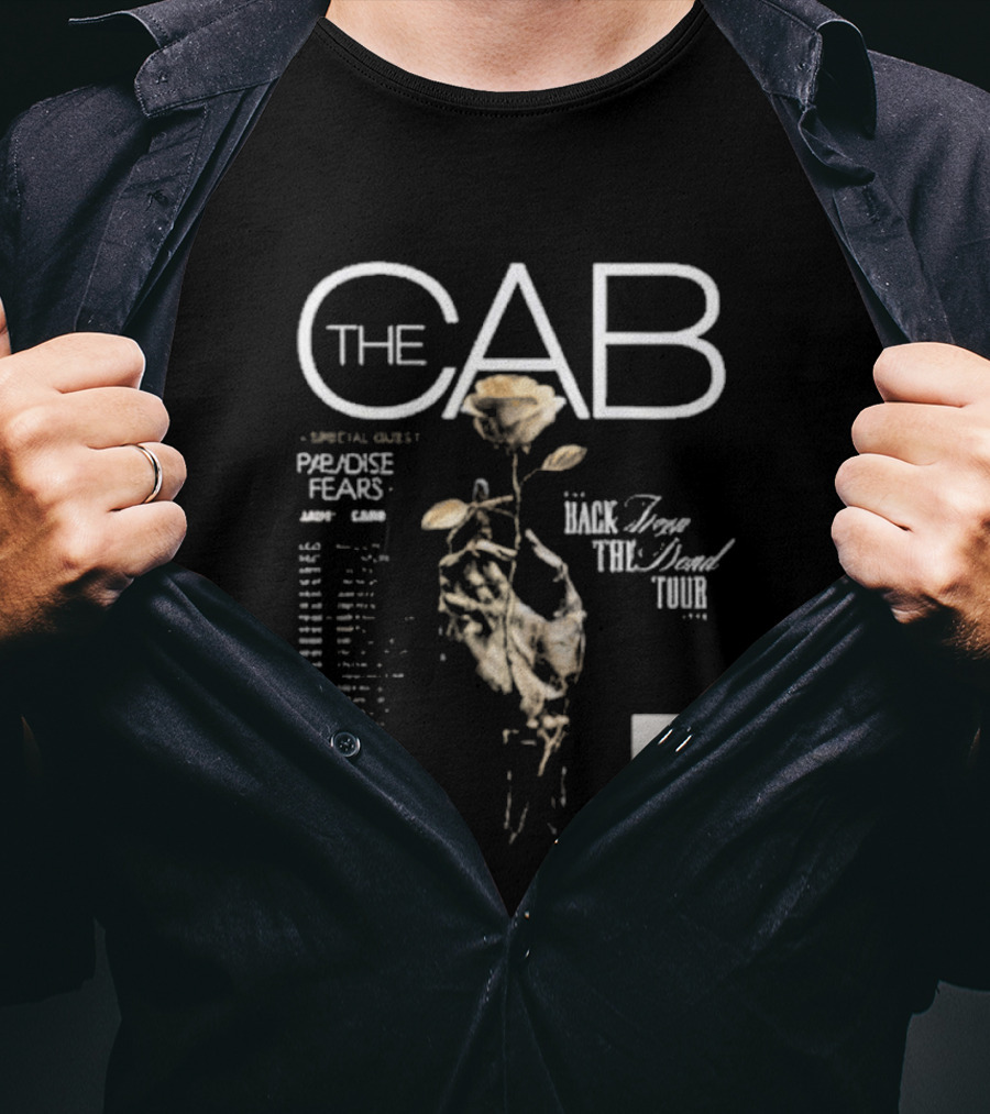 The Cab Back From The Dead Tour 2026 Chasing Crowns Paradise Fears Special Guest Dates Hand Rose T-Shirt