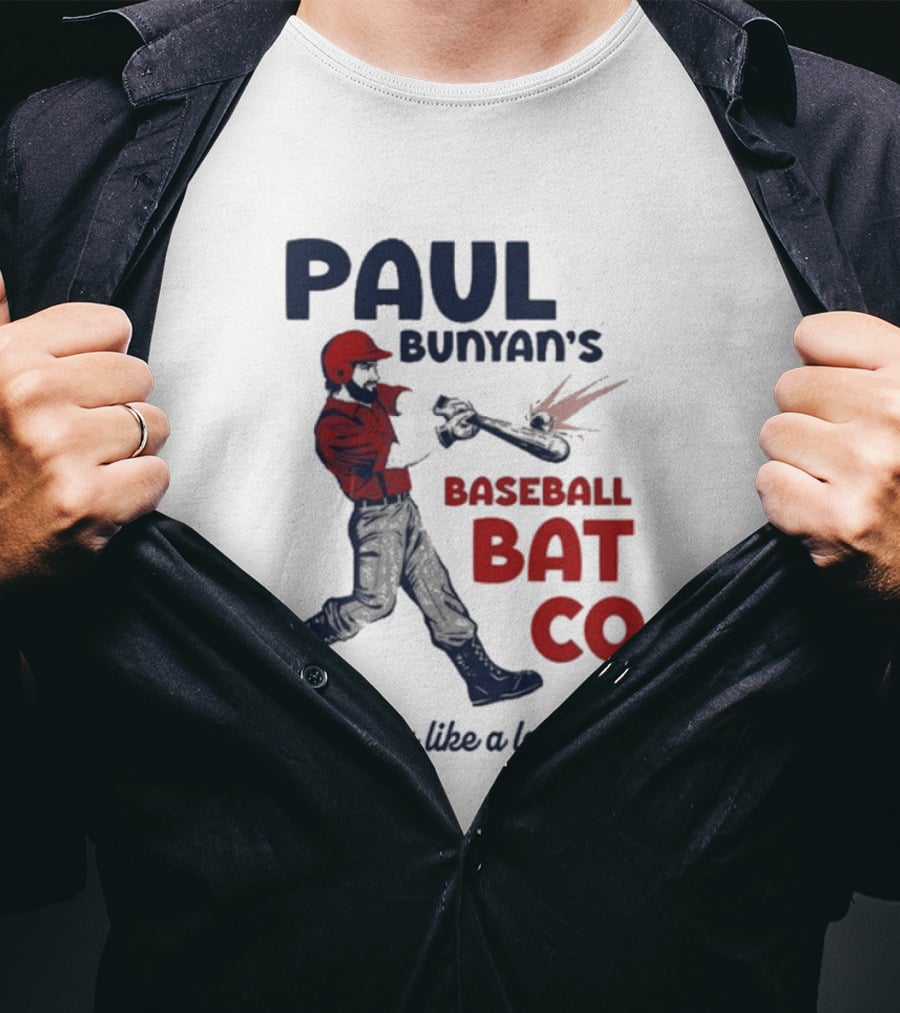 Paul Bunyan's Baseball Bat Co Swing Like A Legend T-Shirt