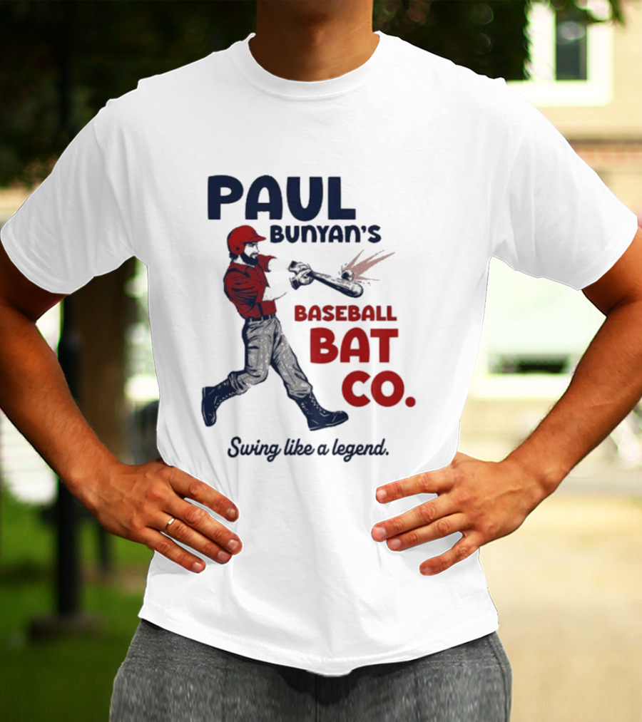 Paul Bunyan's Baseball Bat Co Swing Like A Legend T-Shirt