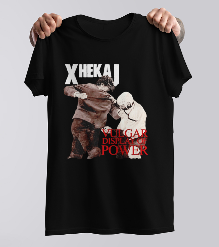 Xhekaj Vulgar Display Of Power Hockey Fight T-Shirt