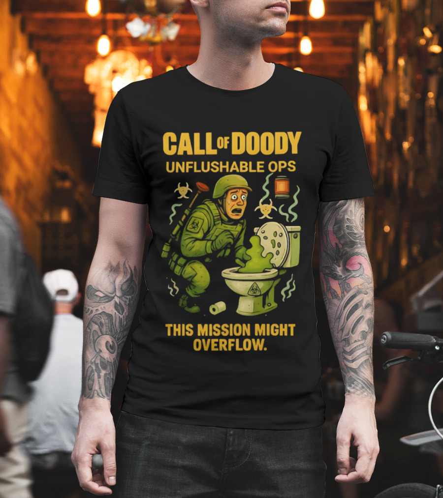Call Of Doody Unflushable Ops This Mission Might Overflow T-Shirt