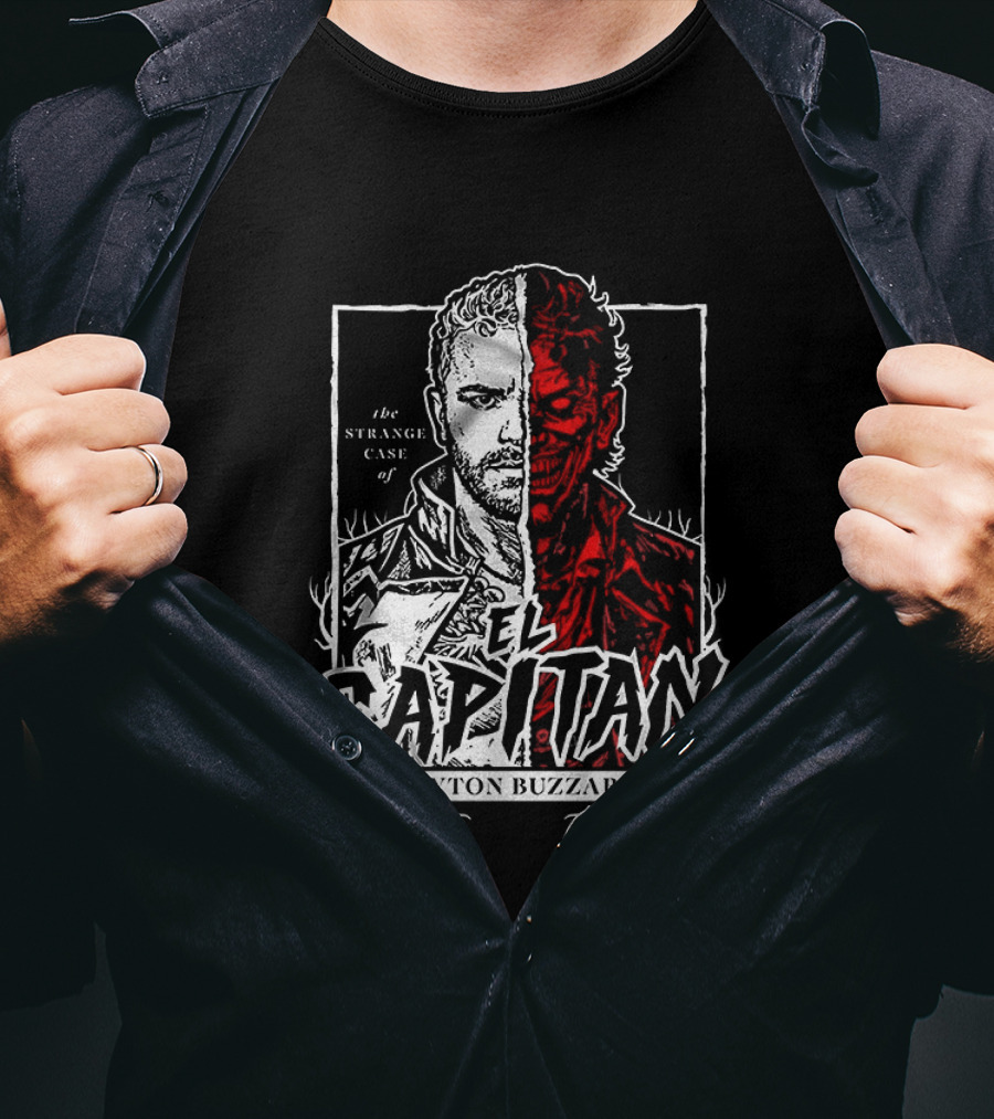 The Strange Case Of El Capitan Leyton Buzzard T-Shirt