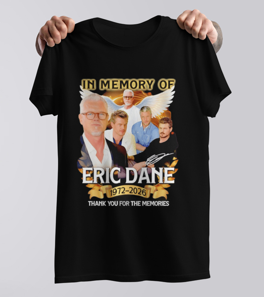 In Memory Of Eric Dane 1972 2026 Thank You For The Memories Angel Wings T-Shirt
