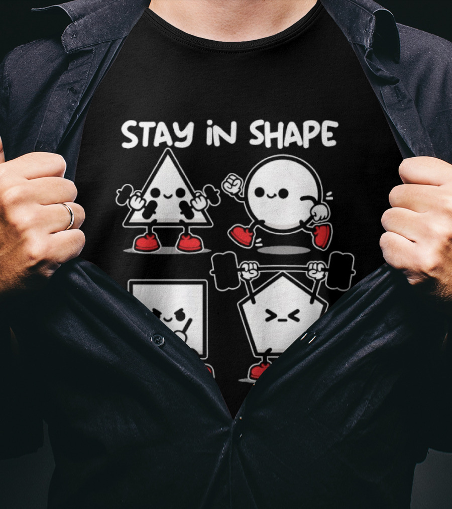 Stay In Shape Triangle Circle Square Pentagon Fitness Characters T-Shirt