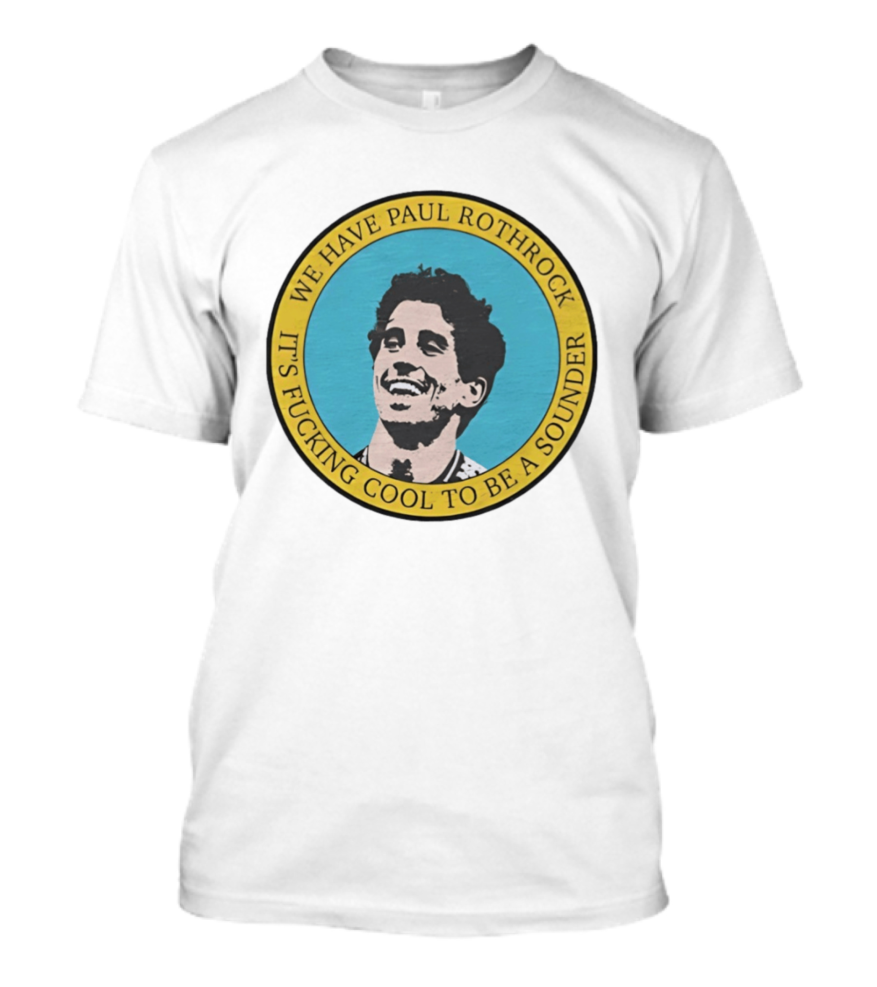 We Have Paul Rothrock It's Cool To Be A Sounder T-Shirt