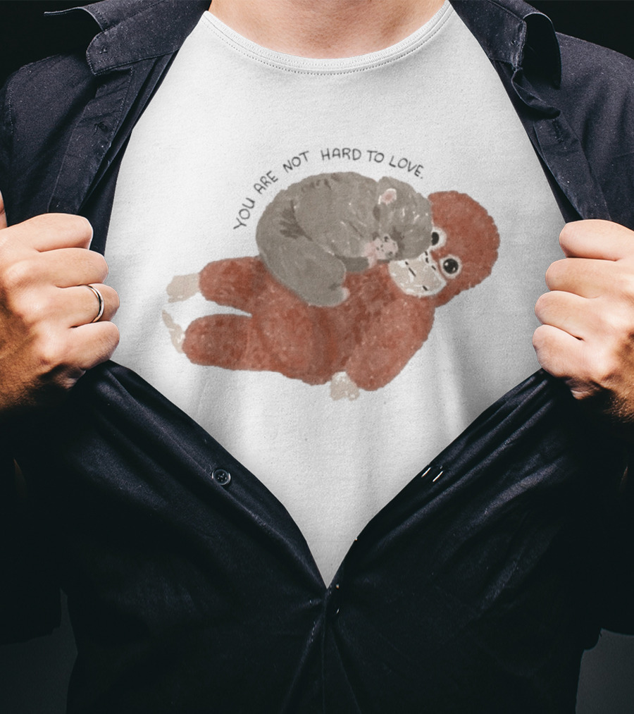 You Are Not Hard To Love Punch Monkey Hugging Cuddly Scene T-Shirt