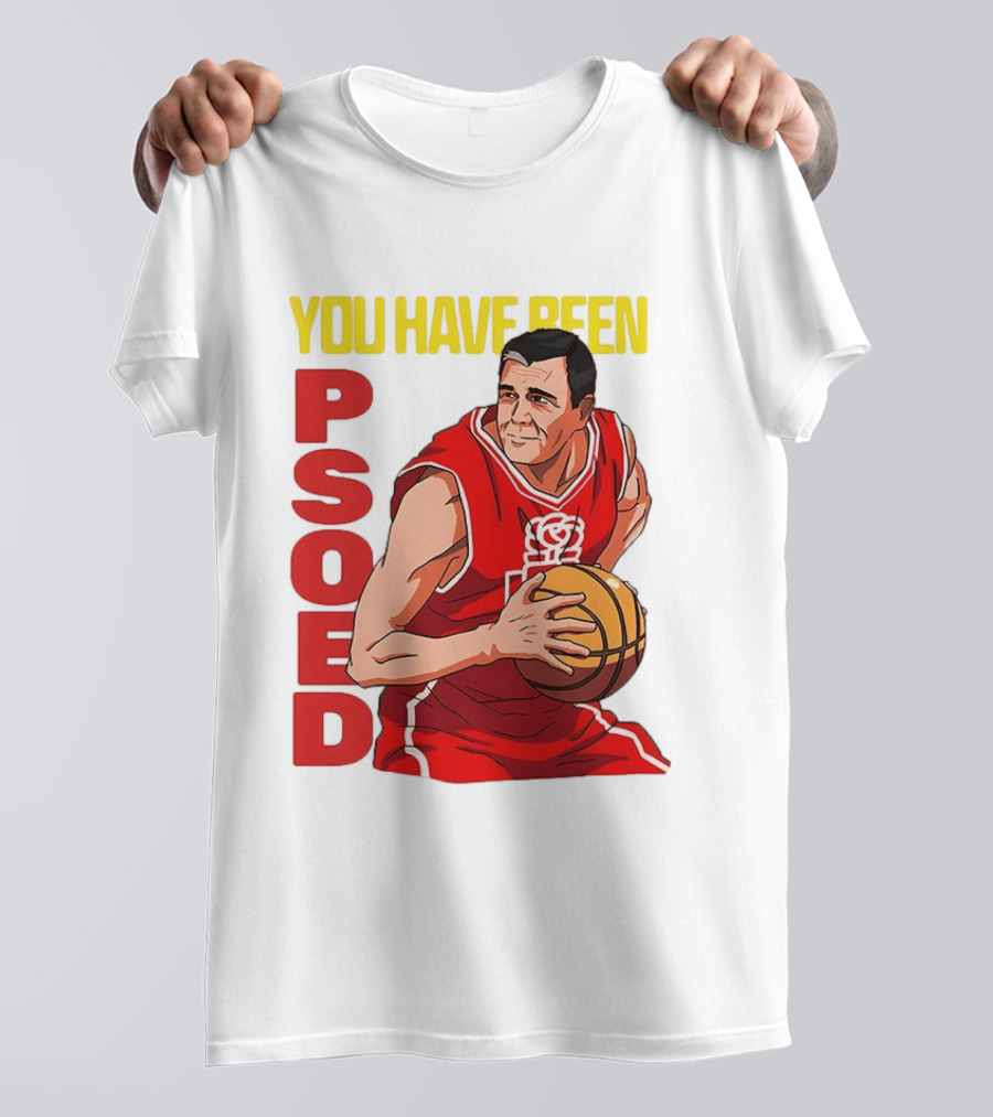 You Have Been Psoed Basketball Player Red Jersey T-Shirt