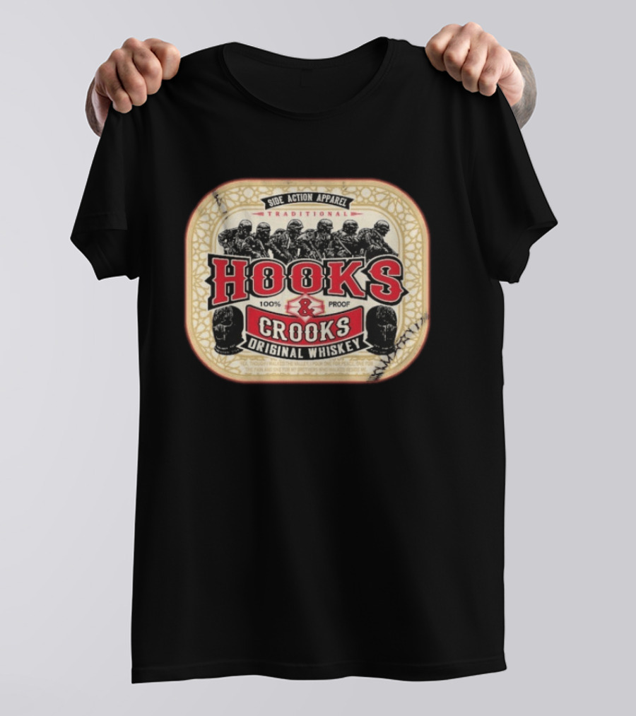 Side Action Apparel Traditional Hooks Crooks Original Whiskey 100 Proof T-Shirt