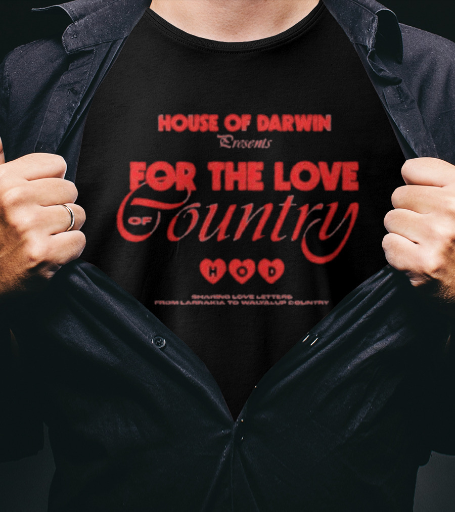 House Of Darwin Presents For The Love Of Country Hearts T-Shirt
