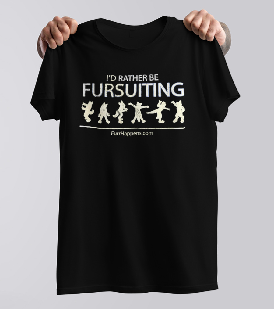 I'd Rather Be Fursuiting FunHappens.com T-Shirt