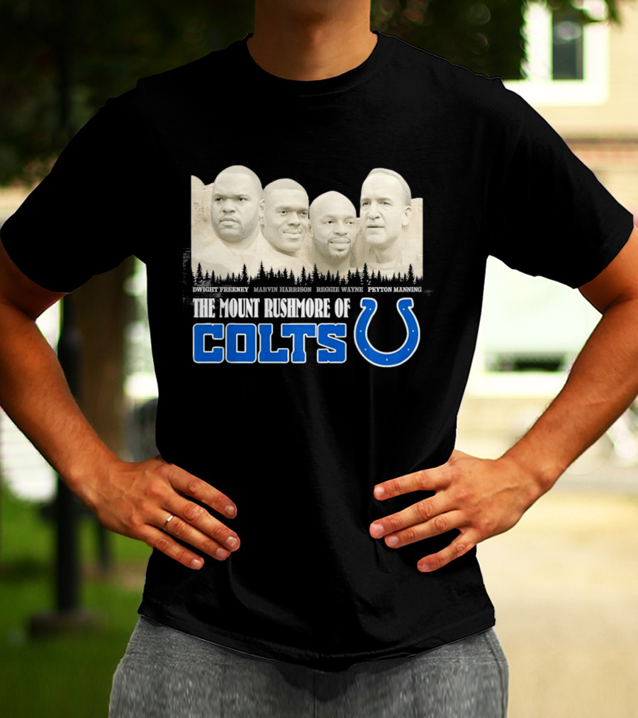 Dwight Freeney Marvin Harrison Reggie Wayne Peyton Manning The Mount Rushmore Of Colts T-Shirt