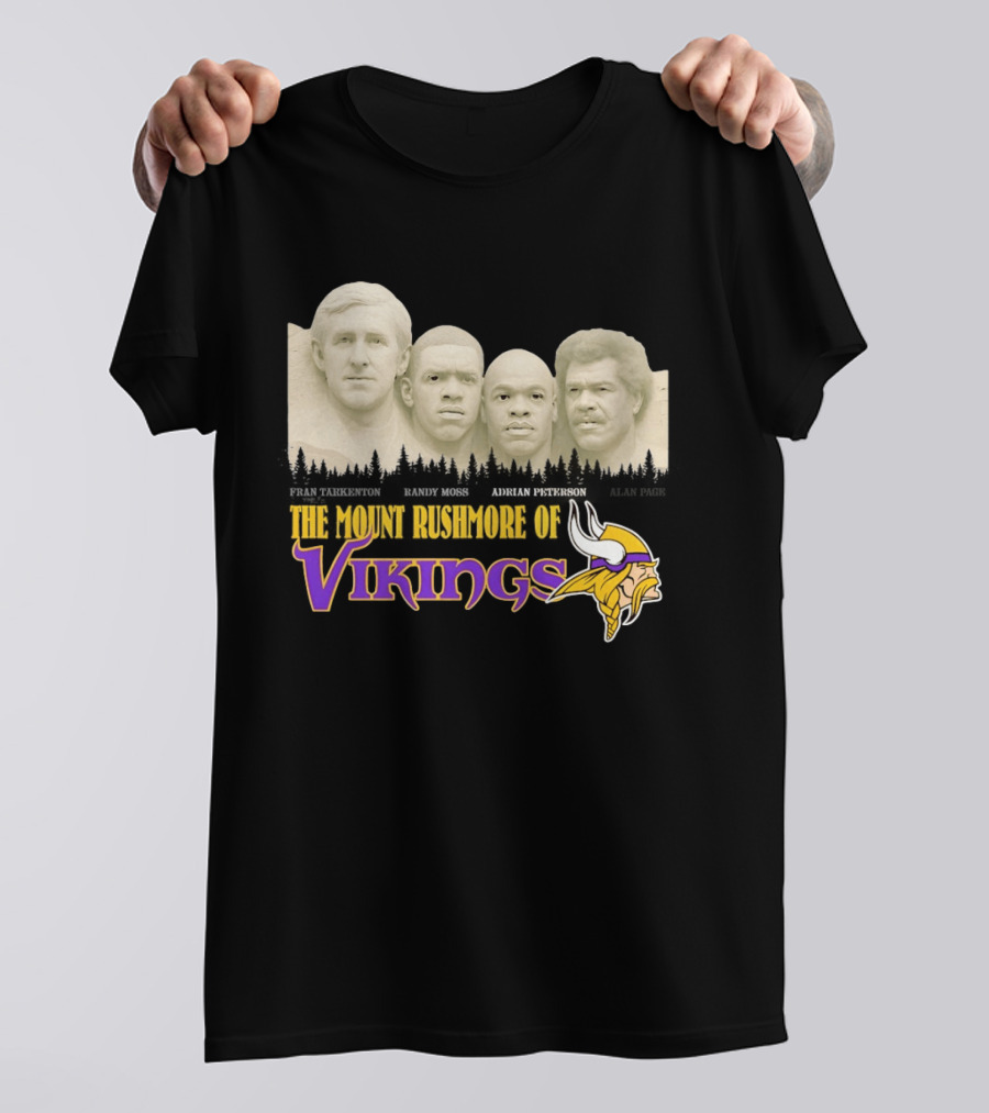 Mount Rushmore Of Vikings Fran Tarkenton Alan Page Randy Moss Adrian Peterson T-Shirt