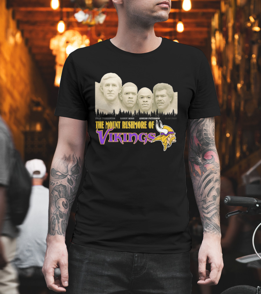 Mount Rushmore Of Vikings Fran Tarkenton Alan Page Randy Moss Adrian Peterson T-Shirt