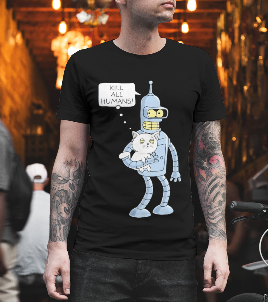 Kill All Humans Bender Cat T-Shirt