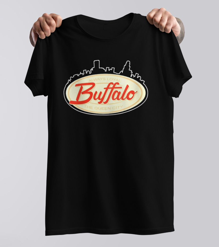 Buffalo Always Loyal The Queen City Skyline T-Shirt