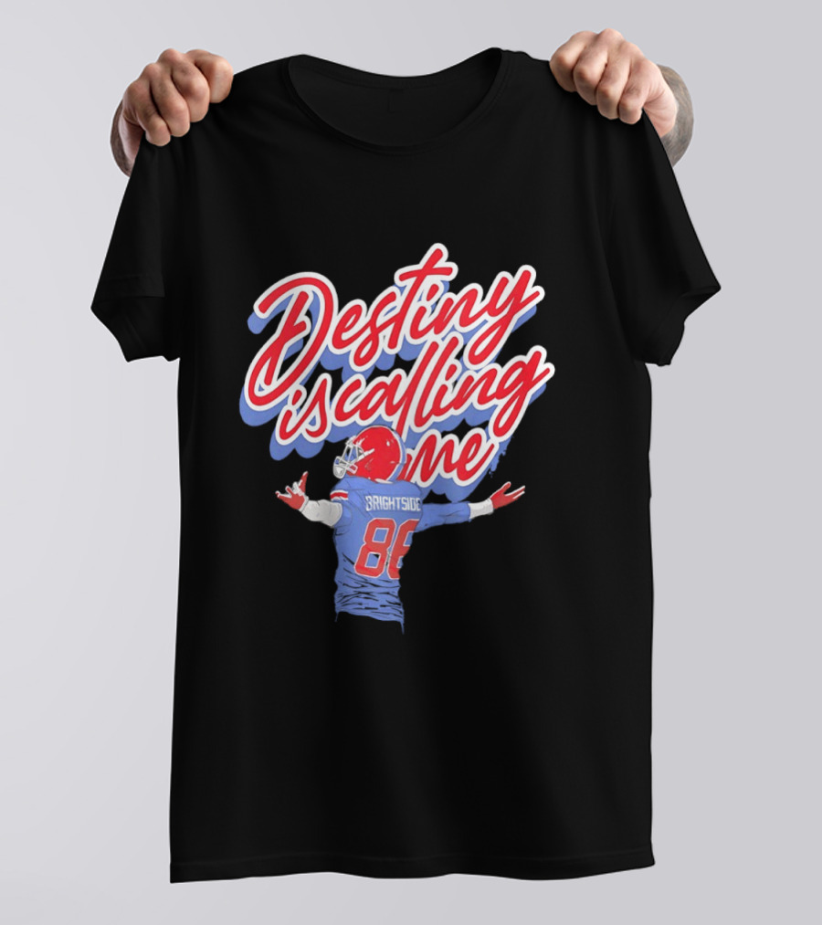 Dawson Knox Destiny Is Calling Me Brightside Buffalo Bills 88 T-Shirt