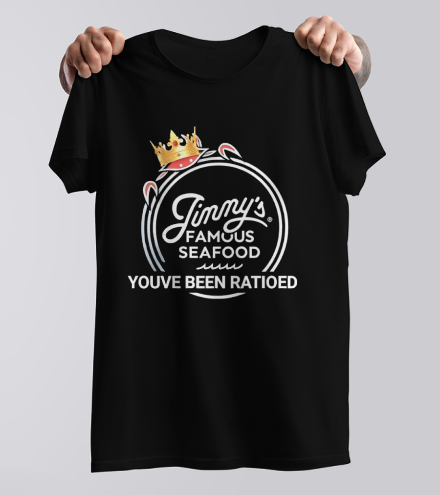 Jimmy's Famous Seafood Crown You've Been Ratioed T-Shirt