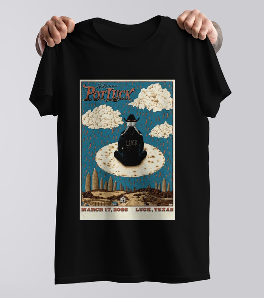 Luck Presents Pot Luck March 17 2026 Luck Texas T-Shirt