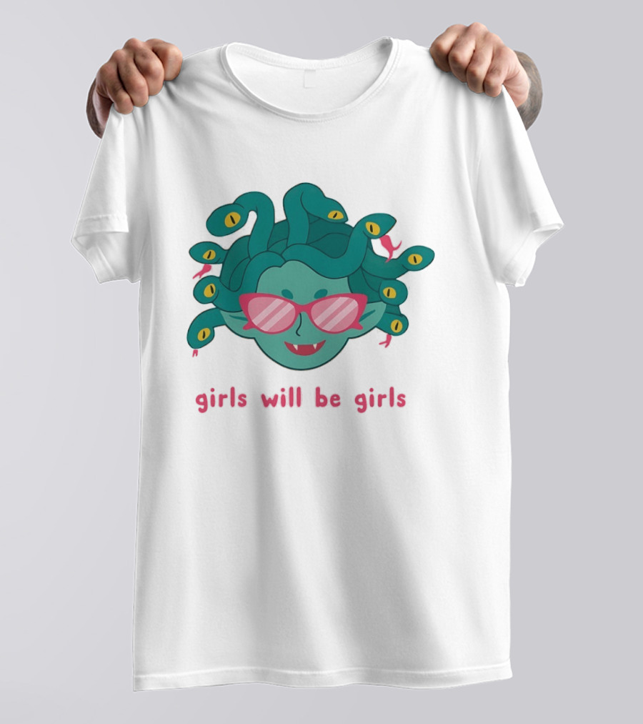 Green Medusa Head Pink Glasses Girls Will Be Girls T-Shirt