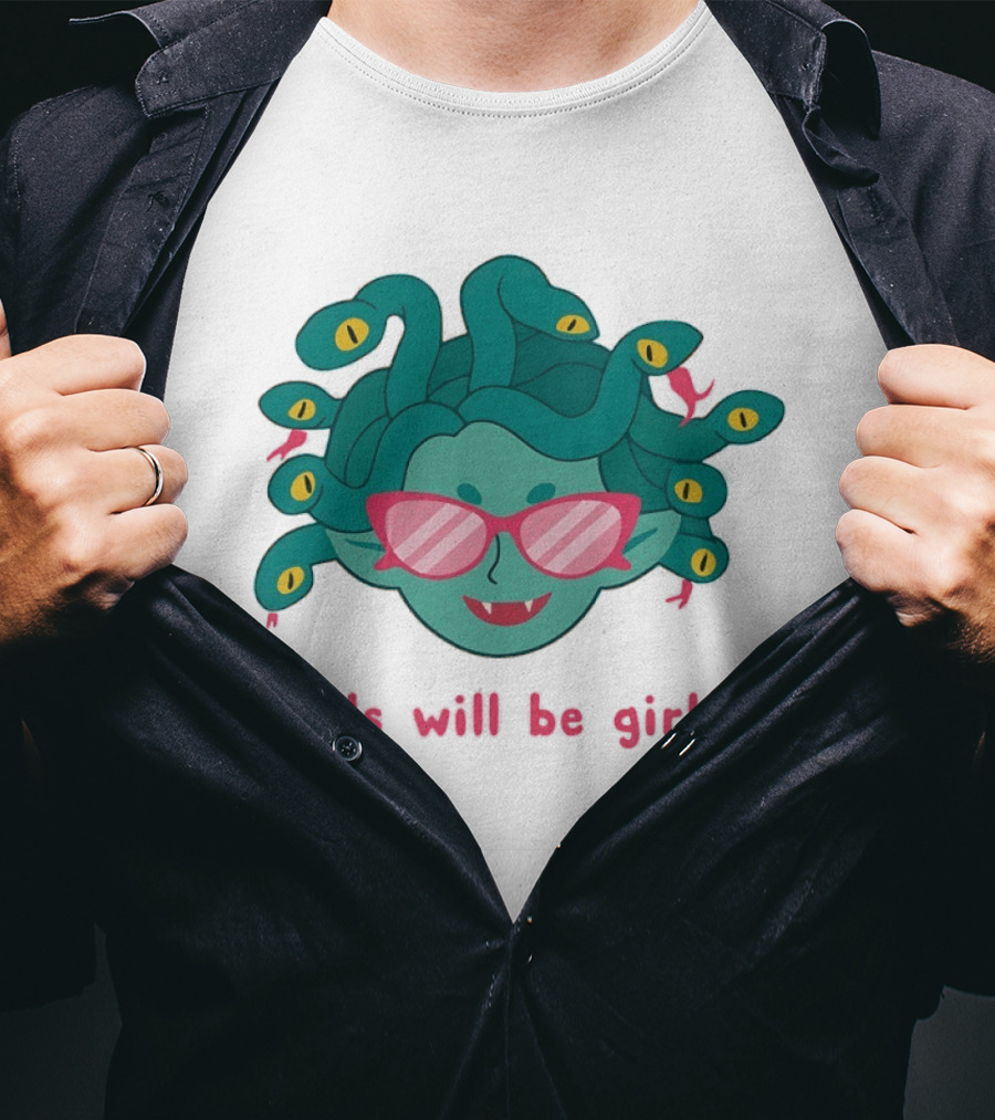 Green Medusa Head Pink Glasses Girls Will Be Girls T-Shirt