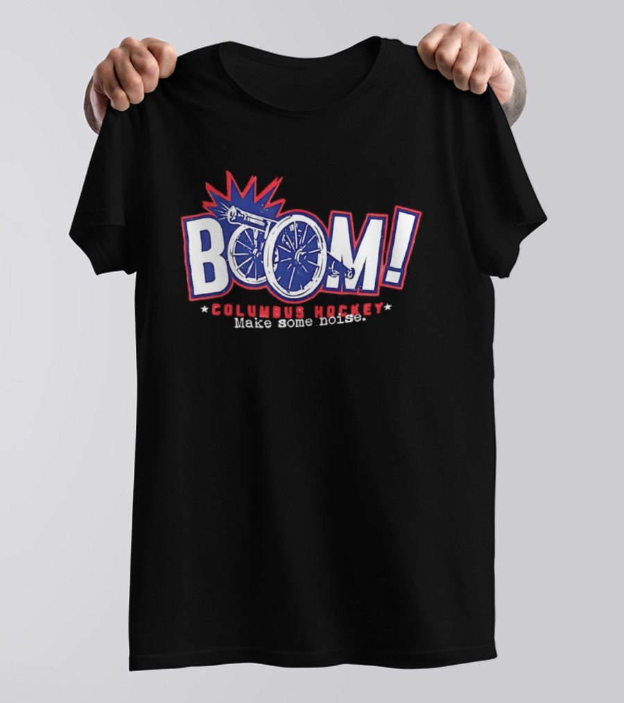 Boom Columbus Hockey Make Some Noise T-Shirt