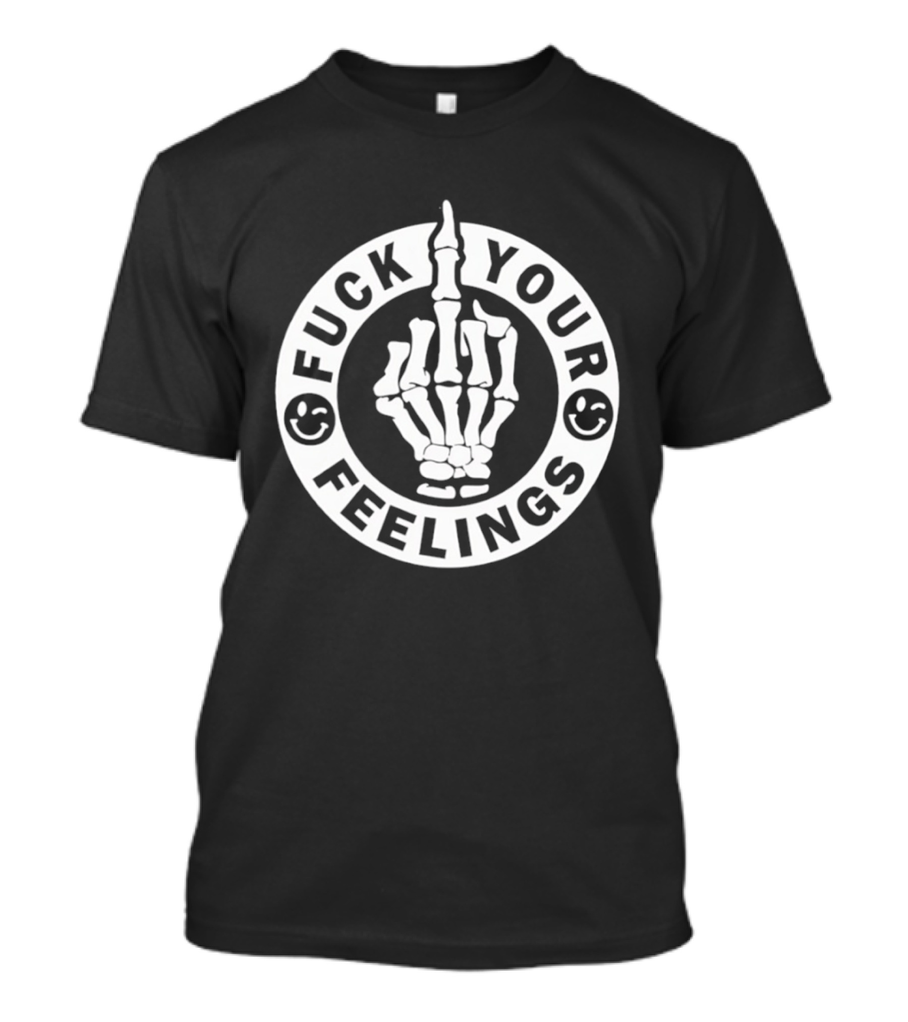 Skeleton Hand Middle Finger Expression Iconic Symbol Fck Your Feelings T-Shirt