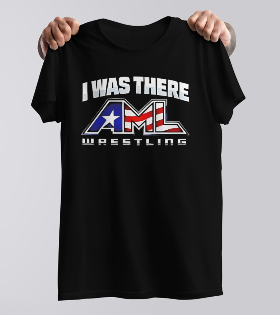 I Was There AML Wrestling American Flag Star Event T-Shirt
