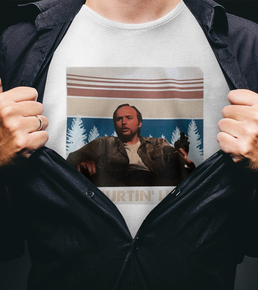 Doyle Hargraves I'm Hurtin' Linda Sling Blade Movie Scene Trees T-Shirt