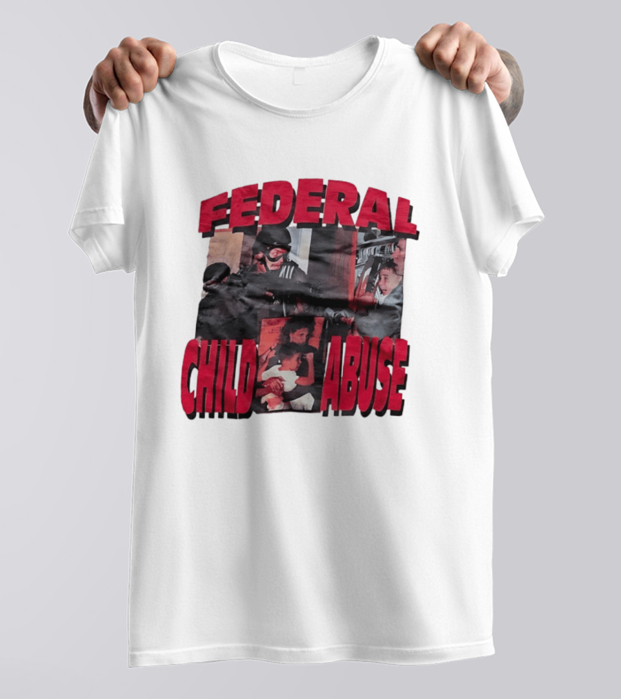 Federal Child Abuse Controversial Imagery Critique T-Shirt