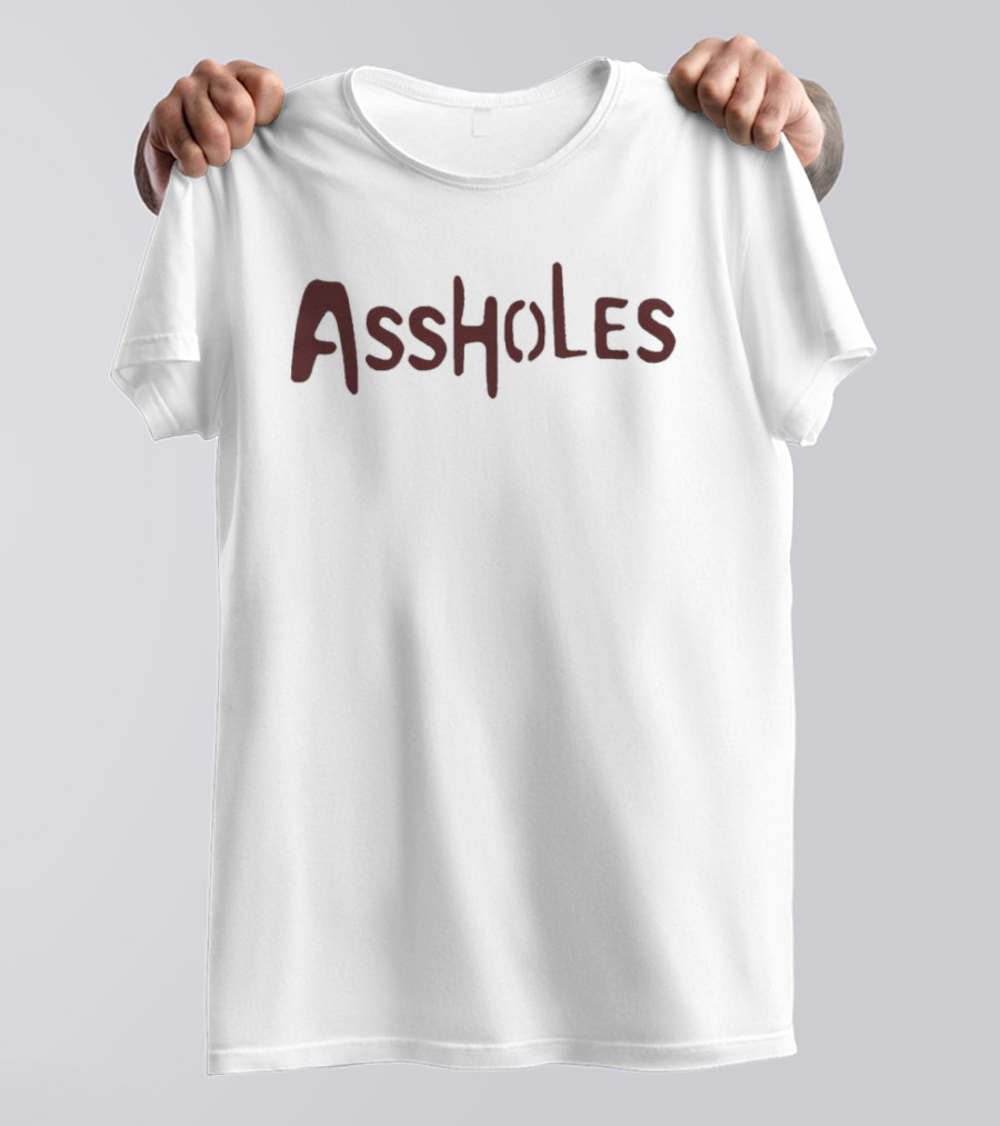 Tyler Down Cyrus Assholes Text Graphic Dark Humor T-Shirt