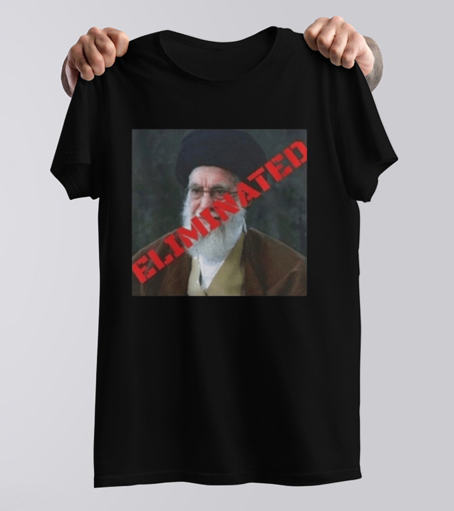 Ayatollah Khamenei Eliminated T-Shirt