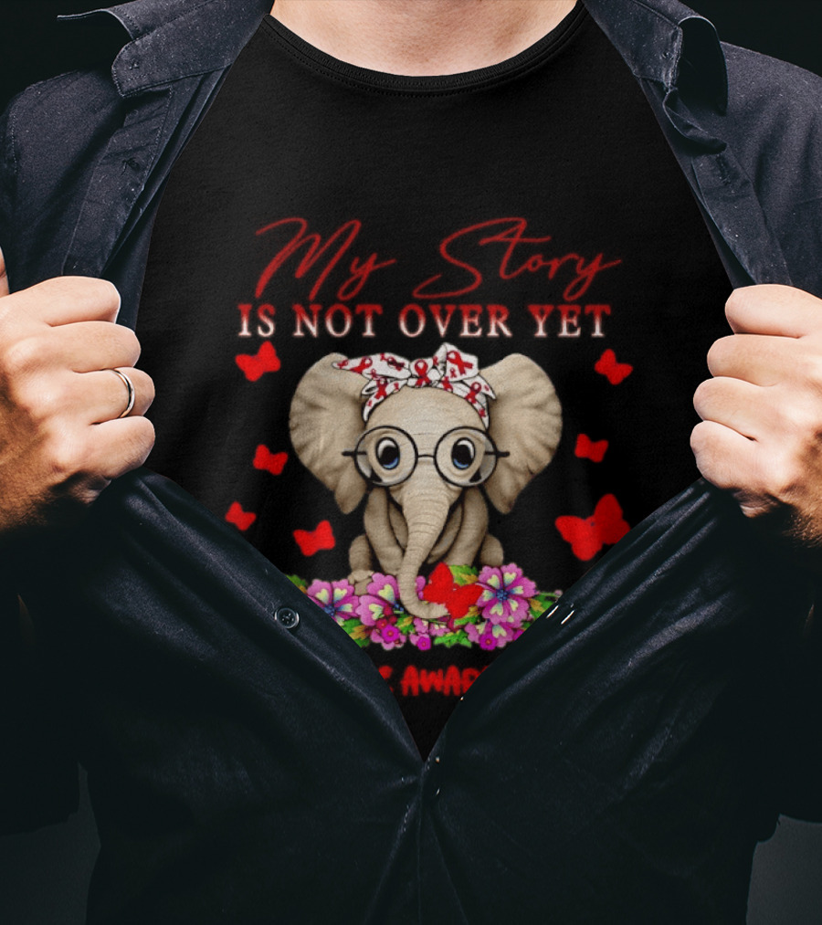 Baby Elephant My Story Is Not Over Yet Stroke Awareness Floral Flame T-Shirt
