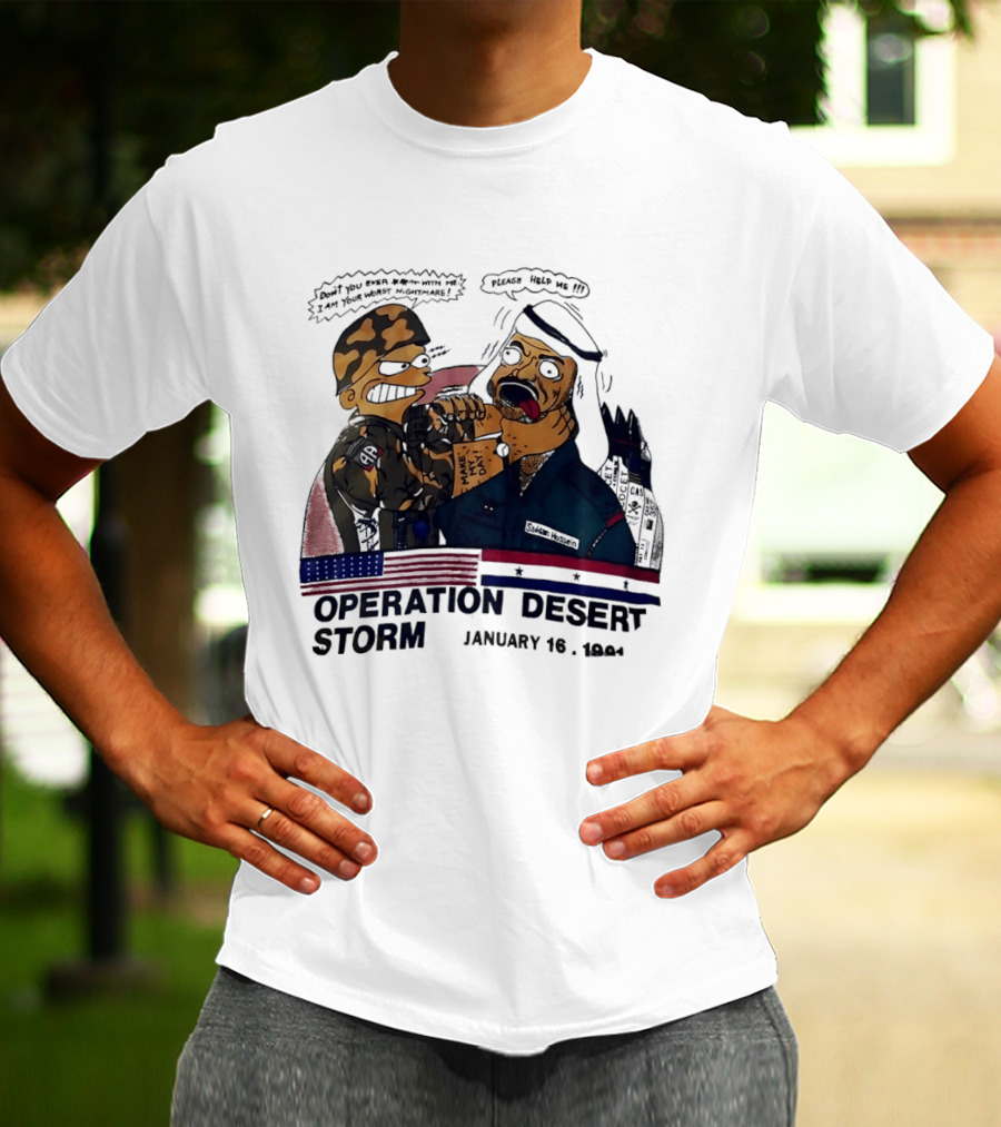 Bart Vs Saddam Hussein Operation Desert Storm January 16 1991 T-Shirt