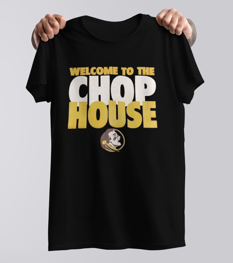 Florida State Seminoles Welcome To The Chop House T-Shirt