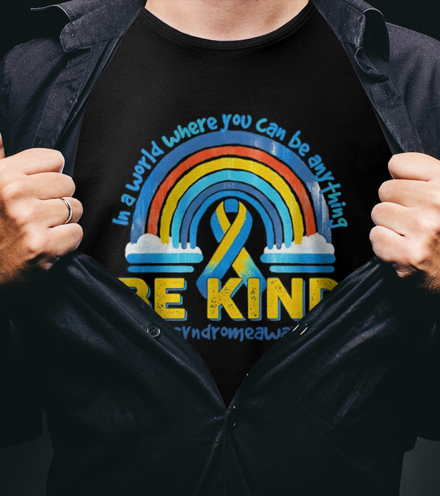 In A World Where You Can Be Anything Be Kind Autism Awareness Rainbow Ribbon T-Shirt