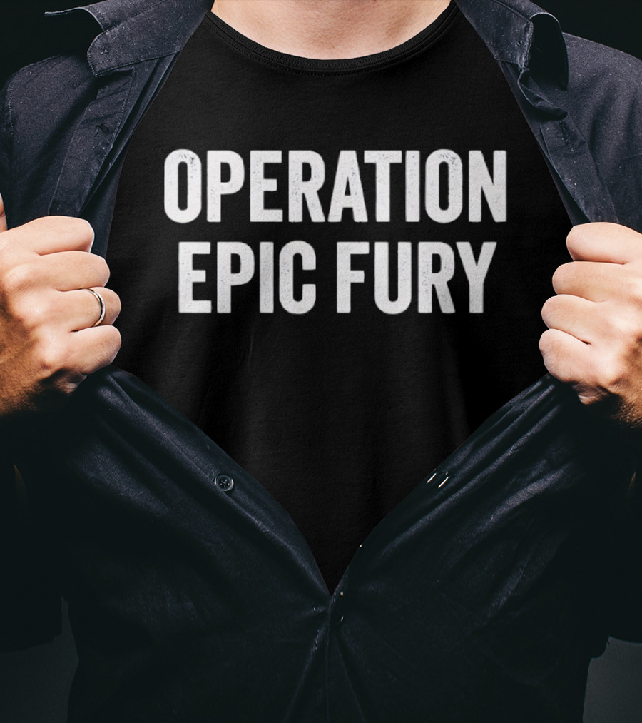 Operation Epic Fury 2026 US Trump T-Shirt